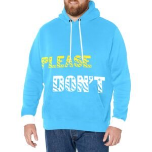 Please Don't  Long Sleeve Fleece Hoodie